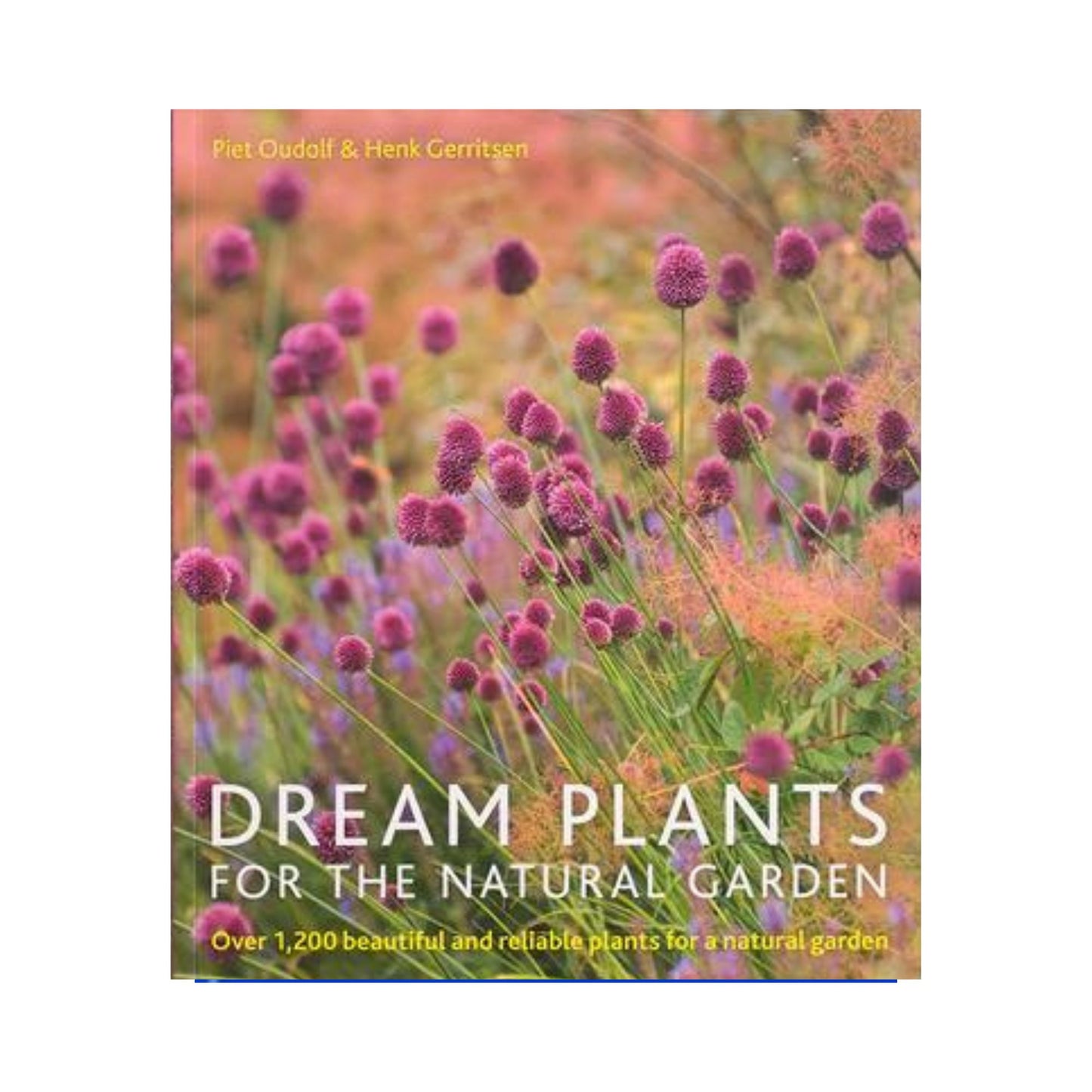 Dream Plants For The Natural Garden Book